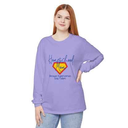 Homeschool Supermom Garment-dyed Long Sleeve T-Shirt