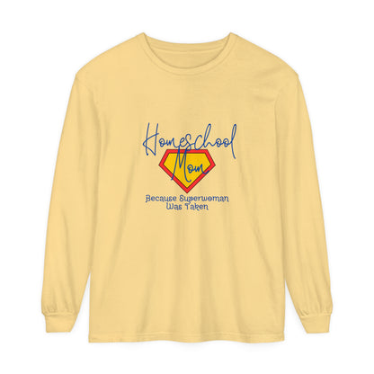 Homeschool Supermom Garment-dyed Long Sleeve T-Shirt