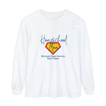 Homeschool Supermom Garment-dyed Long Sleeve T-Shirt