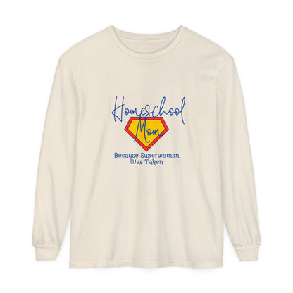 Homeschool Supermom Garment-dyed Long Sleeve T-Shirt